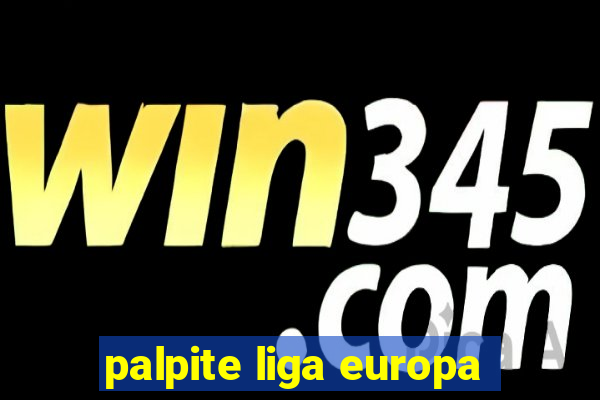 palpite liga europa